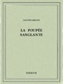 Gaston Leroux - La poupée sanglante.