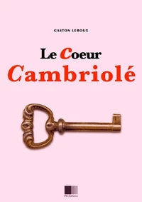 Le coeur cambriolé