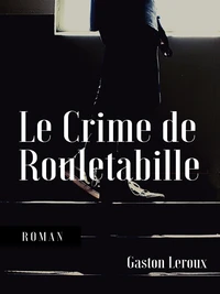 Le Crime de Rouletabille