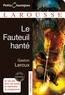 Gaston Leroux - Le Fauteuil hanté.