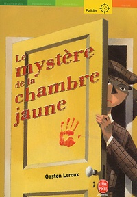 Gaston Leroux - Le Mystere De La Chambre Jaune.