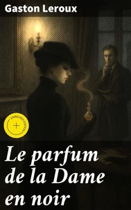 Le parfum de la Dame en noir