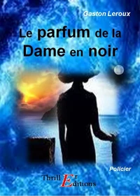 Le parfum de la dame en noir