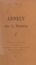 Gaston Letonnelier - Annecy sous la Révolution - Conférence faite au théâtre d'Annecy, le 18 février 1912.