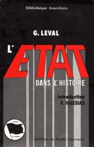 Gaston Leval - L'Etat dans l'histoire.