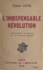 L'indispensable révolution. L'émancipation de l'homme par le socialisme libertaire