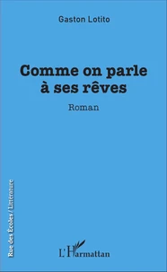 Comme on parle à ses rêves