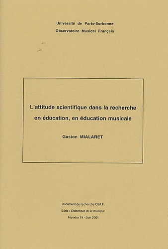 Gaston Mialaret - L'attitude scientifique dans la recherche en éducation, en éducation musicale.