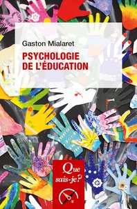 Gaston Mialaret - Psychologie de l'éducation.