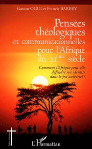 Pensées théologiques et communicationnelles pour l'Afrique du 21e siècle