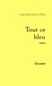 Gaston-Paul Effa - Tout ce bleu.
