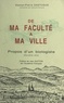 Gaston-Pierre Dastugue et Jean Guitton - Propos d'un biologiste (2). De ma faculté à ma ville.