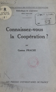 Gaston Prache et  Fédération nationale des coopé - Connaissez-vous la coopération ?.