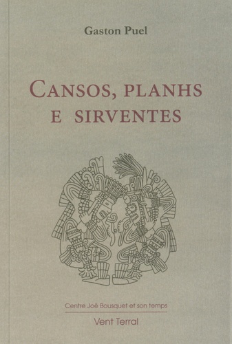 Gaston Puel - Cansos, planhs e sirventes.
