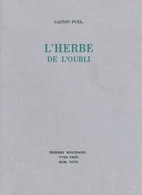 Gaston Puel - L'herbe de l'oubli.