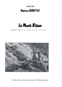 Gaston Rébuffat - Le Mont Blanc.