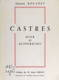 Castres, hier et aujourd'hui