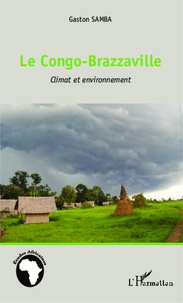 Gaston Samba - Le Congo-Brazzaville - Climat et environnement.