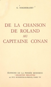 Gaston Sergheraert - De la "Chanson de Roland" au "Capitaine Conan" (1). Présence de la Bulgarie dans les lettres françaises expliquée par l'Histoire.