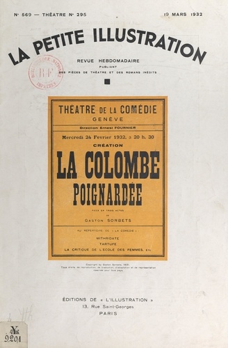 La colombe poignardée. Pièce en 3 actes, représentée pour la première fois le 24 février 1932 au Théâtre de la Comédie à Genève