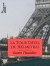 Gaston Tissandier - La Tour Eiffel de 300 mètres.
