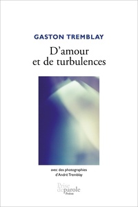 Gaston Tremblay - D'amour et de turbulences.