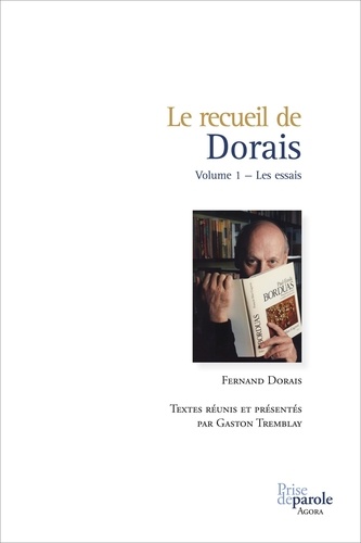 Le recueil de Dorais, Volume 1. Les essais