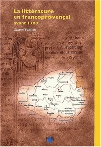 La littérature en francoprovençal avant 1700