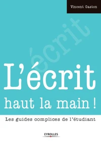 L'écrit haut la main !