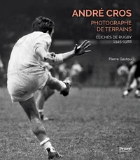 André Cros, photographe de terrains