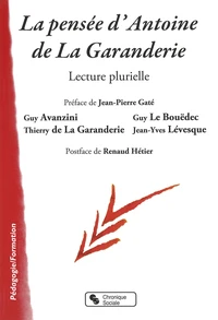 La pensée d'Antoine de la Garanderie