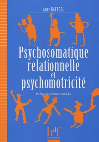 Psychosomatique relationnelle et psychomotricité