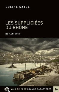 Les suppliciées du Rhône