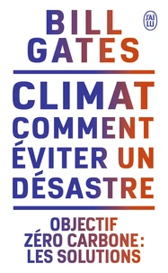 Climat : comment éviter un désastre