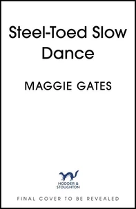 Steel-Toed Slow Dance