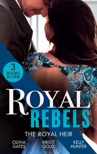 Royal Rebels: The Royal Heir