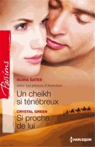Un cheikh si ténébreux ; Si proche de lui