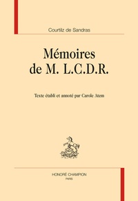 Gatien Courtilz de Sandras - Mémoires de M. L.C.D.R..