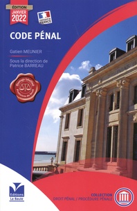 Gatien Meunier et Patrice Barreau - Code pénal.
