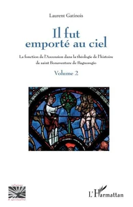 Il fut emporté au ciel