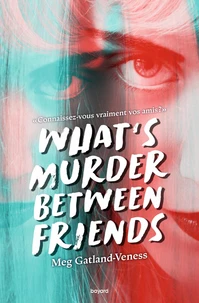 What's Murder Between Friends