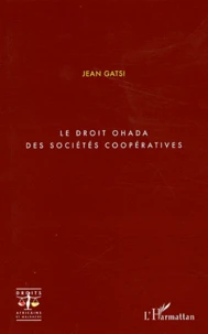 Le droit OHADA des sociétés coopératives