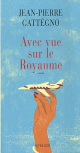 Avec vue sur le Royaume