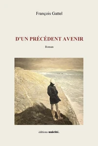 D'un précédent avenir