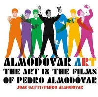 The Art in the Films of Pedro Almodovar
