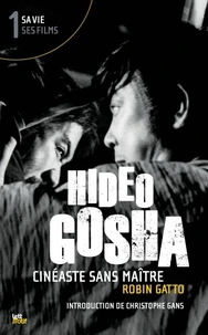 Hideo Gosha, cinéaste sans maître