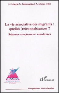 La vie associative des migrants : quelles (re)connaissances ?