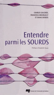 Entendre parmi les sourds