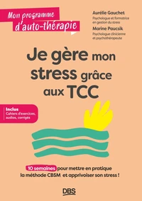 Je gère mon stress grâce aux TCC