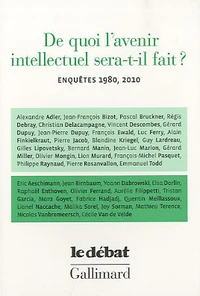 De quoi l'avenir intellectuel sera-t-il fait ?